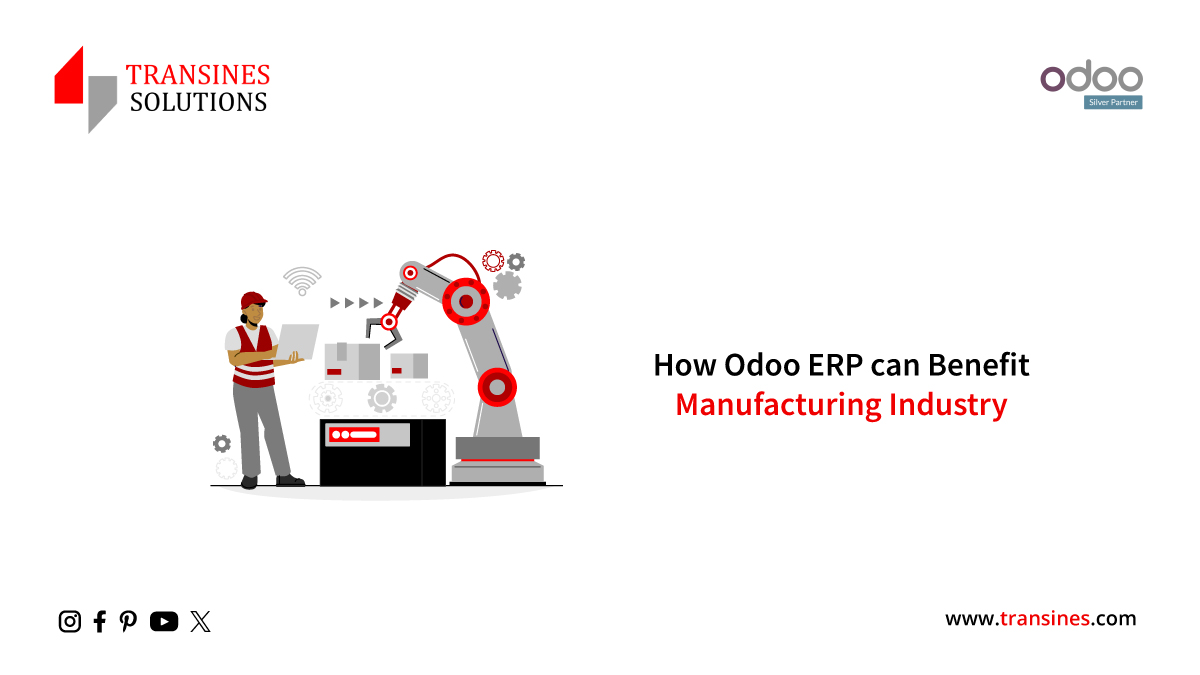 How Odoo ERP can benefit the manufacturing industry